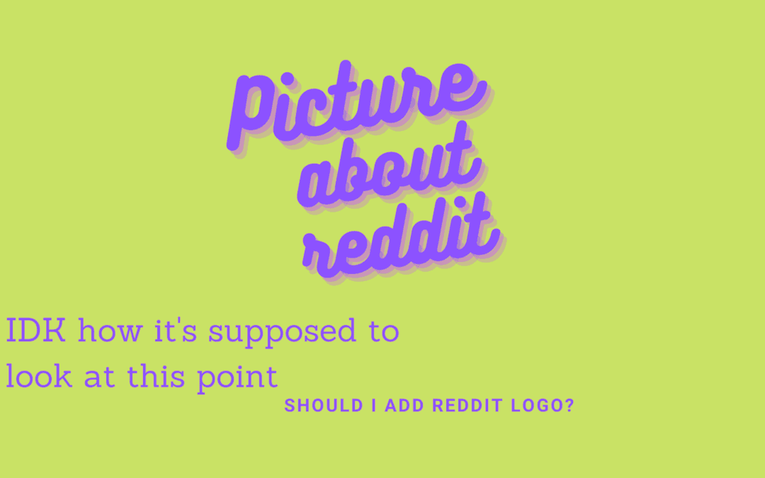 8 Subreddits to Promote Your Business on Reddit Without Violating Rules.
